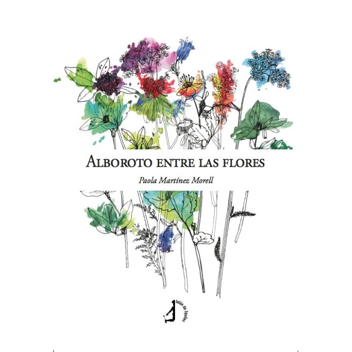 ALBOROTO ENTRE LAS FLORES