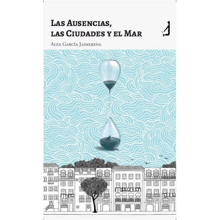 LAS AUSENCIAS LAS CIUDADES Y EL MAR