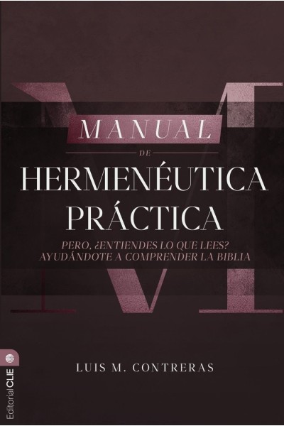 MANUAL DE HERMENEUTICA PRACTICA