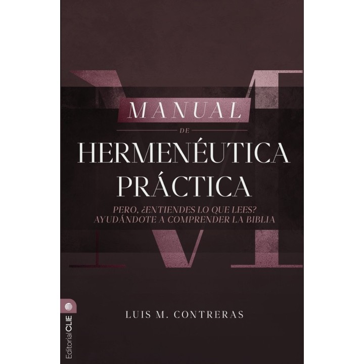 MANUAL DE HERMENEUTICA PRACTICA