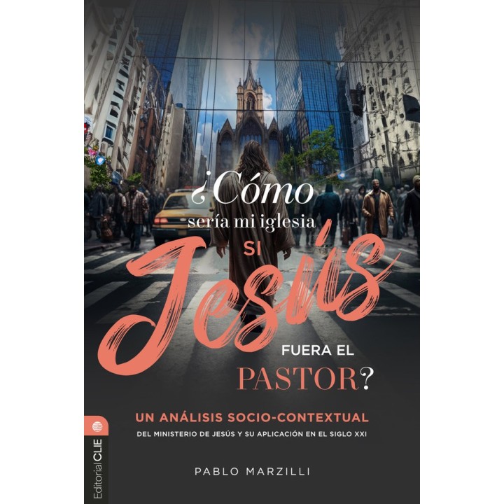 COMO SERIA MI IGLESIA SI JESUS FUERA EL PASTOR