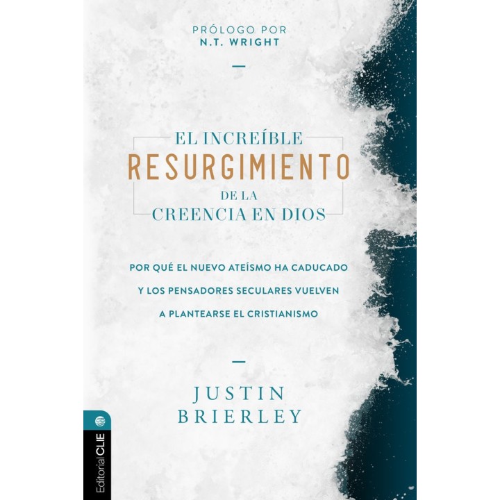 EL INCREIBLE RESURGIMIENTO DE LA CREENCIA EN DIOS