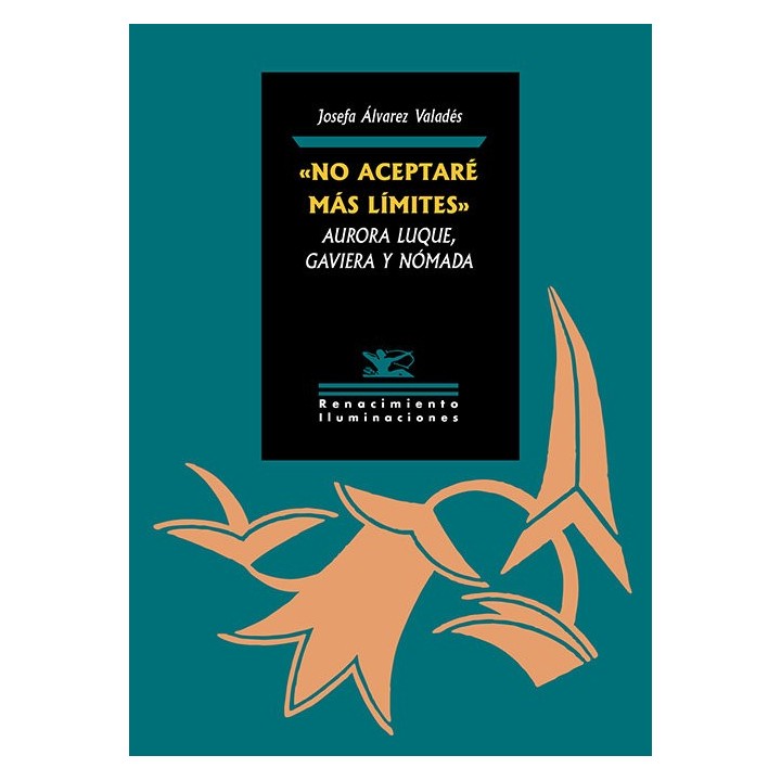 NO ACEPTARE MAS LIMITES AURORA LUQUE GAVIERA Y NOMADA
