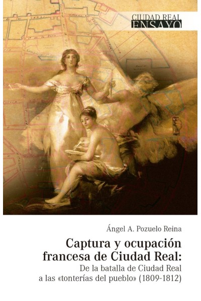 CAPTURA Y OCUPACION FRANCESA DE CIUDAD REAL