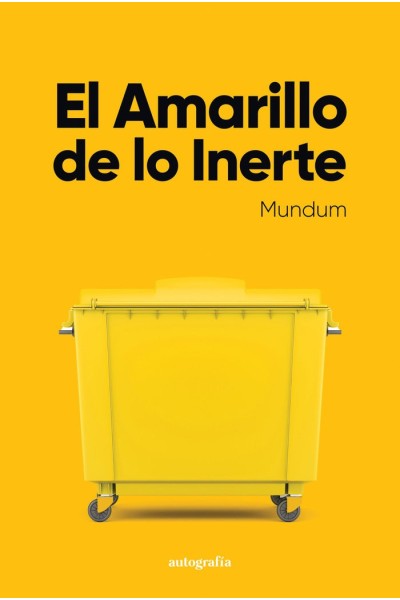 EL AMARILLO DE LO INERTE