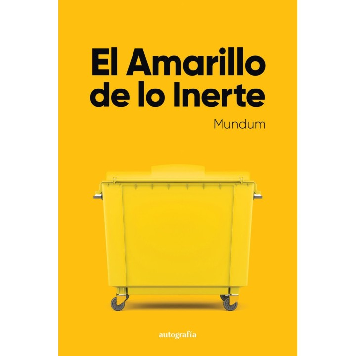 EL AMARILLO DE LO INERTE