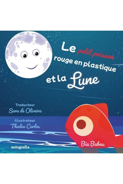 LE PETIT POISSON ROUGE EN PLASTIQUE ET LA LUNE