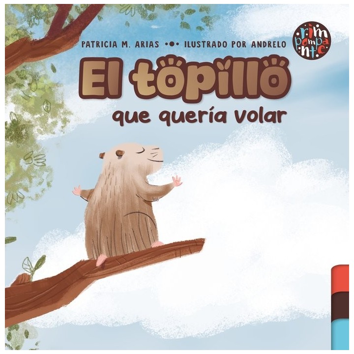 EL TOPILLO QUE QUERIA VOLAR