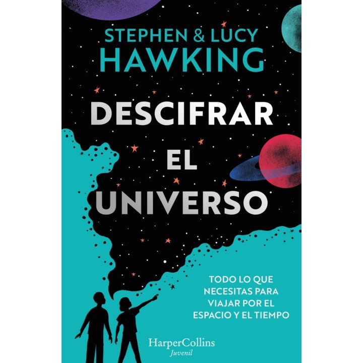 DESCIFRAR EL UNIVERSO TODO LO QUE NECESITAS PARA VIAJAR