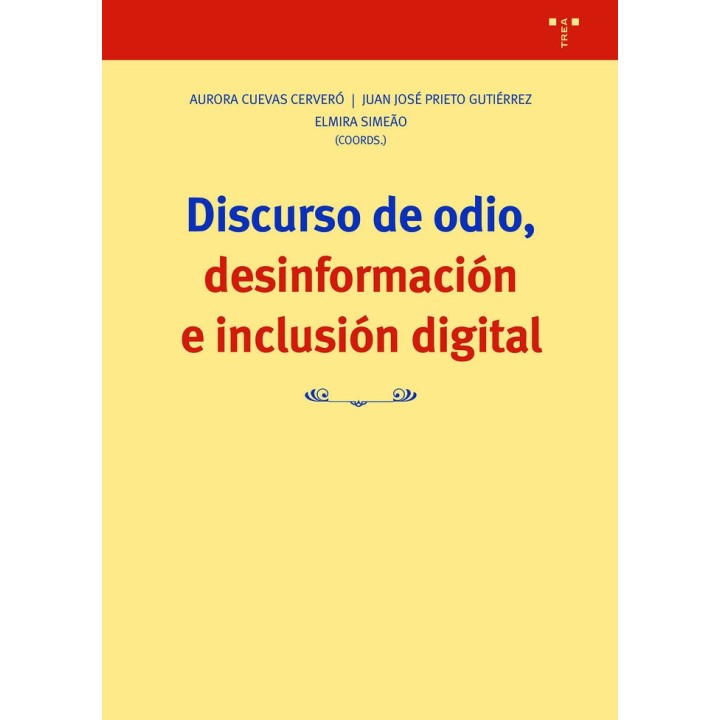 DISCURSO DE ODIO DESINFORMACION E INCLUSION DIGITAL