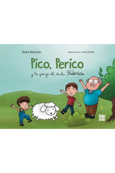 PICO PERICO Y LA GRANJA DEL ABUELO FEDERICO