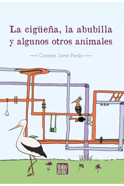 CIGUEÑA LA ABUBILLA Y ALGUNOS OTROS ANIMALES,LA