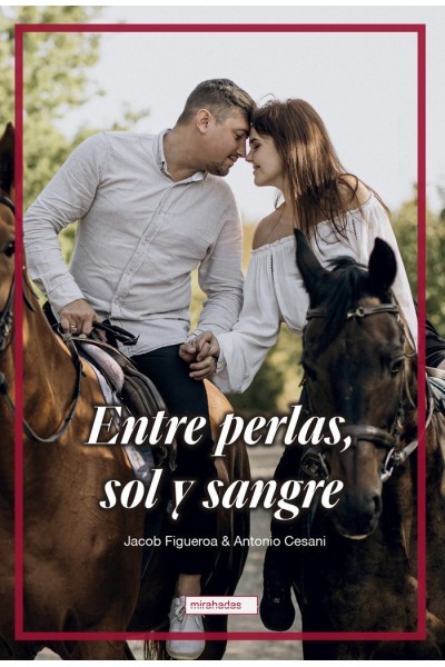 ENTRE PERLAS SOL Y SANGRE
