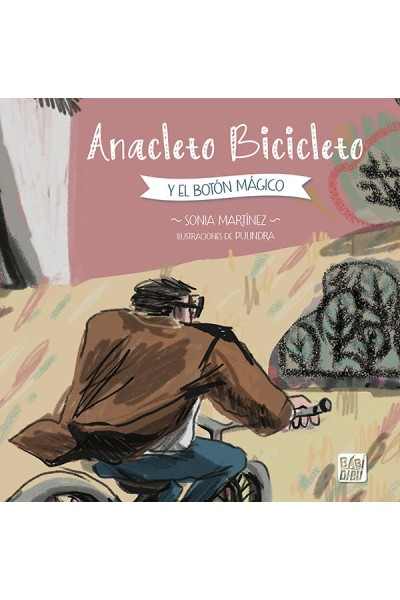 ANACLETO BICICLETO Y EL BOTON MAGICO