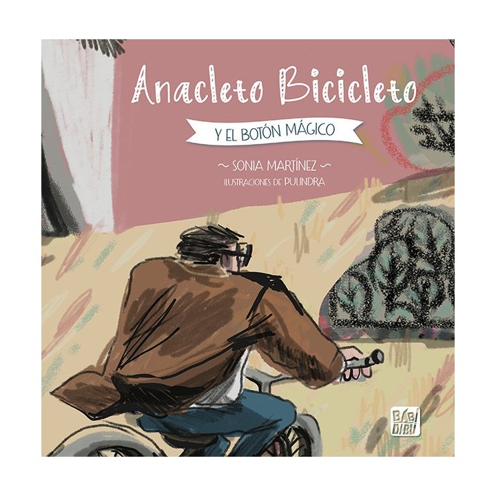 ANACLETO BICICLETO Y EL BOTON MAGICO