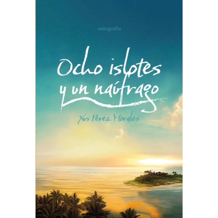 OCHO ISLOTES Y UN NAUFRAGO