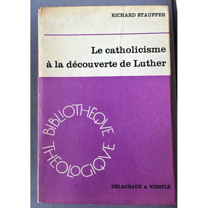 Le catholicisme à la découverte de Luther