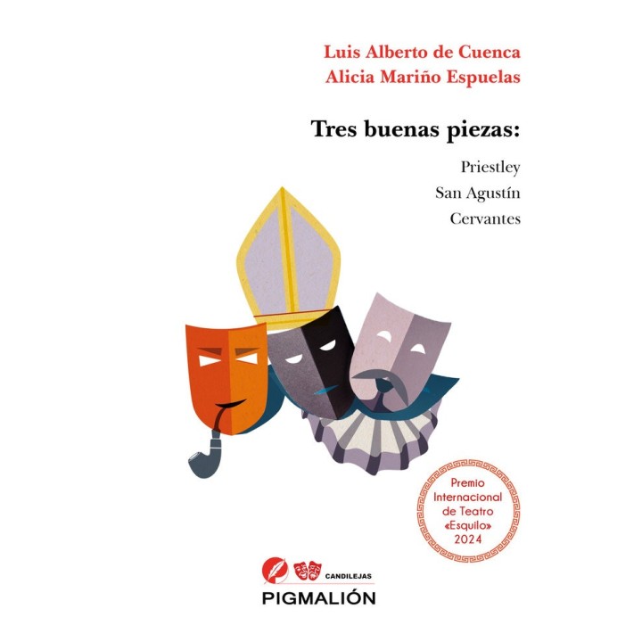 TRES BUENAS PIEZAS SAN AGUSTIN CERVANTES PRIESTLEY