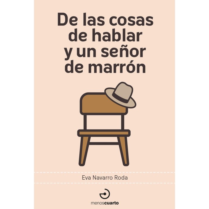 DE LAS COSAS DE HABLAR Y UN SEÑOR DE MARRON