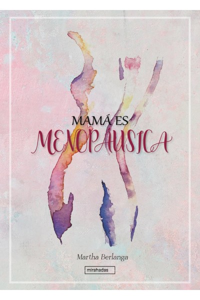 MAMA ES MENOPAUSICA
