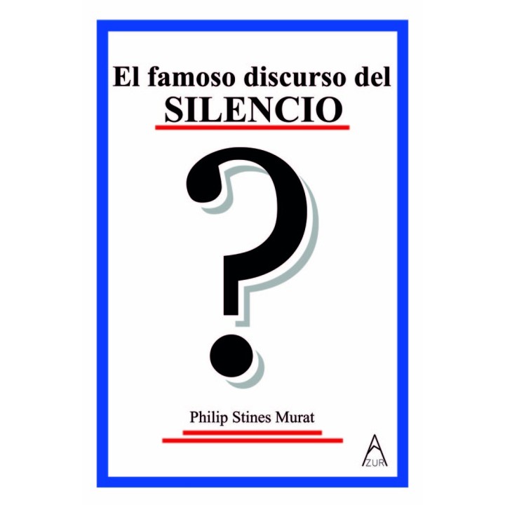 EL FAMOSO DISCURSO DEL SILENCIO