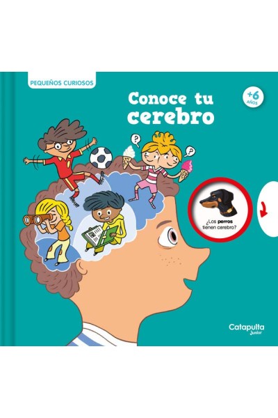 PEQUEÑOS CURIOSOS: CONOCE TU CEREBRO