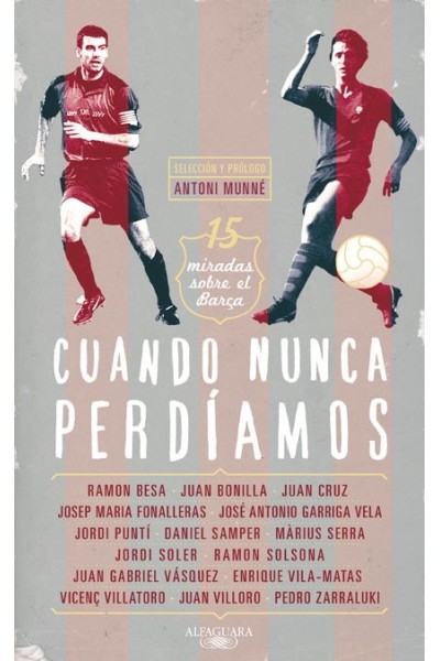 CUANDO NUNCA PERDIAMOS