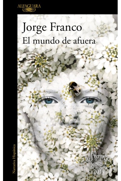MUNDO DE AFUERA,EL PREMIO ALFAGUARA 2014
