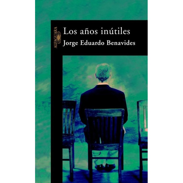 AÑOS INUTILES,LOS AFAGUARA