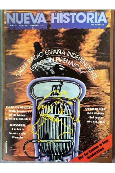 Nueva Historia Año II Número (13) Febrero - 1978. ¡Aquí radio España independiente, estación Pirenaica!.