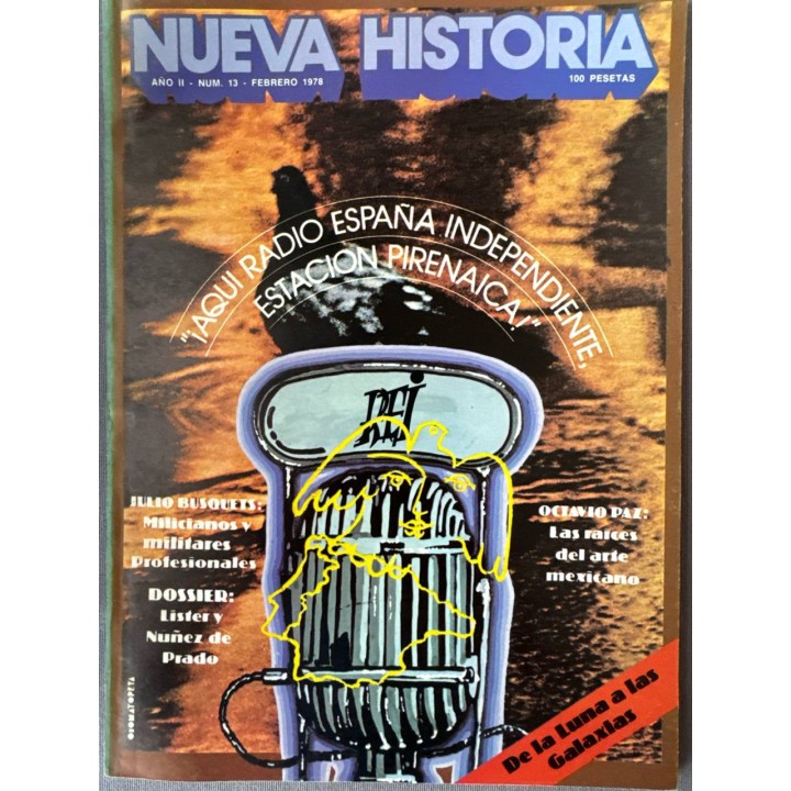 Nueva Historia Año II Número (13) Febrero - 1978. ¡Aquí radio España independiente, estación Pirenaica!.