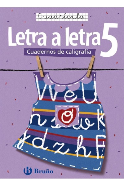 CALIGRAFIA LETRA A LETRA 5 CUADRICULA BRULEN29E