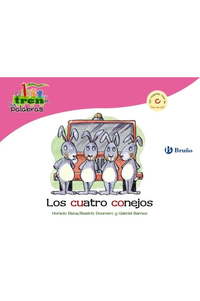 CUATRO CONEJOS,LOS (CA,CO,CU) TREN DE LAS PALABRAS
