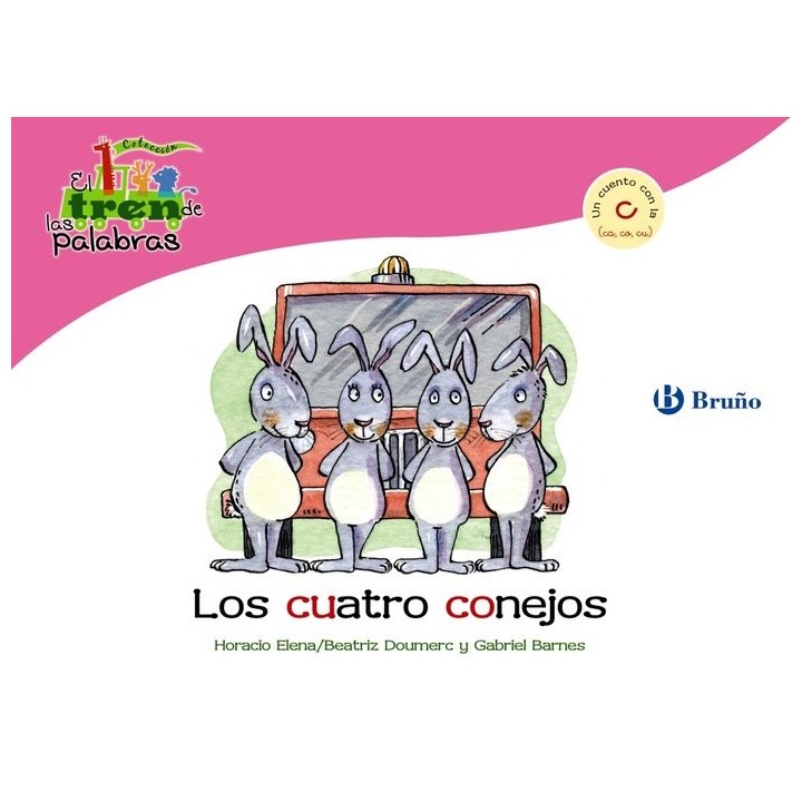 CUATRO CONEJOS,LOS (CA,CO,CU) TREN DE LAS PALABRAS