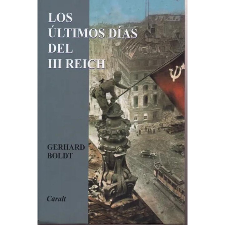 LOS ULTIMOS DIAS DEL III REICH