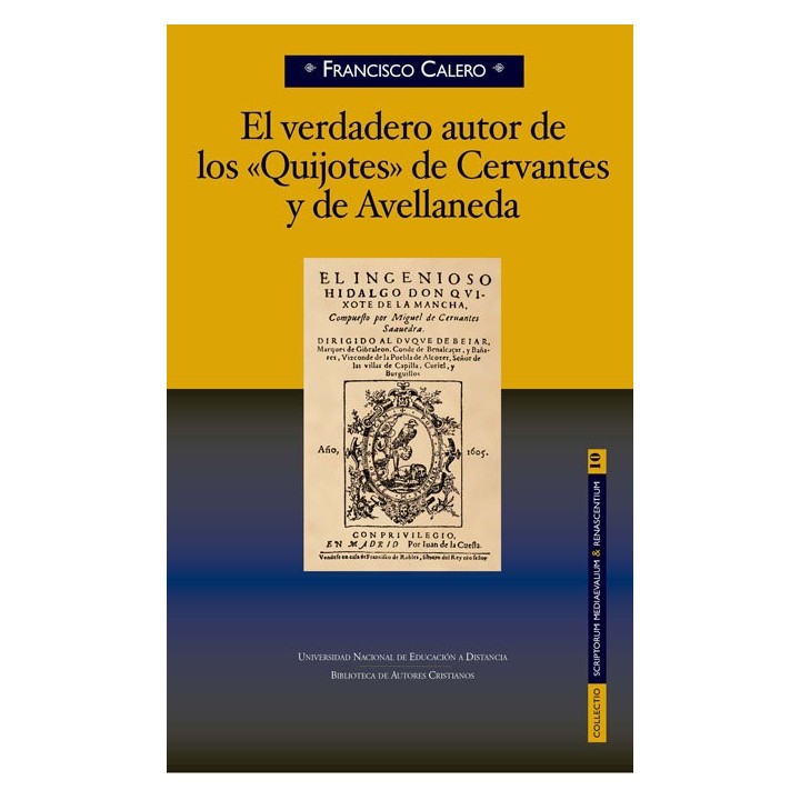 VERDADERO AUTOR DE LOS QUIJOTES DE CERVANTES Y AVELLANEDA