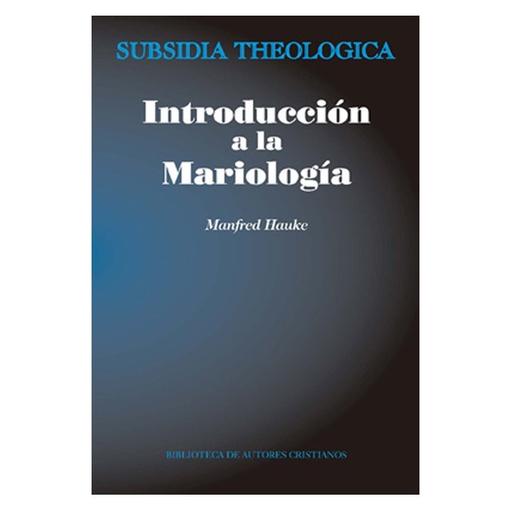 INTRODUCCION A LA MARIOLOGIA
