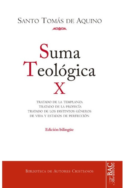 SUMA TEOLOGICA. X: 2-2 Q. 141-189: TRATADO DE LA TEMPLANZA