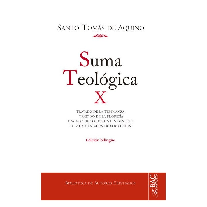 SUMA TEOLOGICA. X: 2-2 Q. 141-189: TRATADO DE LA TEMPLANZA