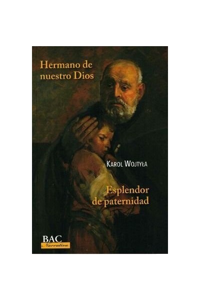 HERMANO DE NUESTRO DIOS ESPLENDOR DE PATERNIDAD