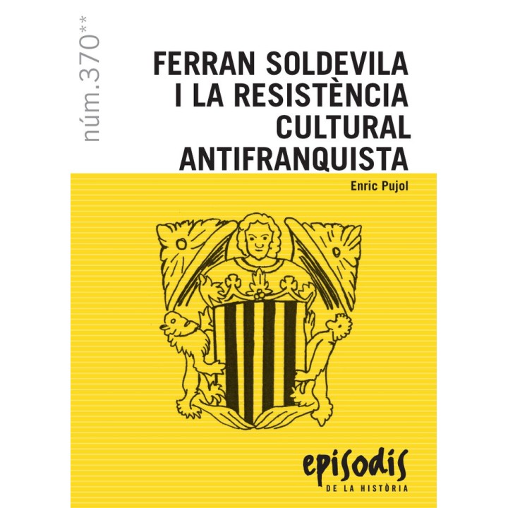 FERRAN SOLDEVILA I LA RESISTENCIA CULTURAL ANTIFRANQUISTA