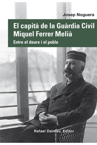 EL CAPITA DE LA GUARDIA CIVIL MIQUEL FERRER MELIA