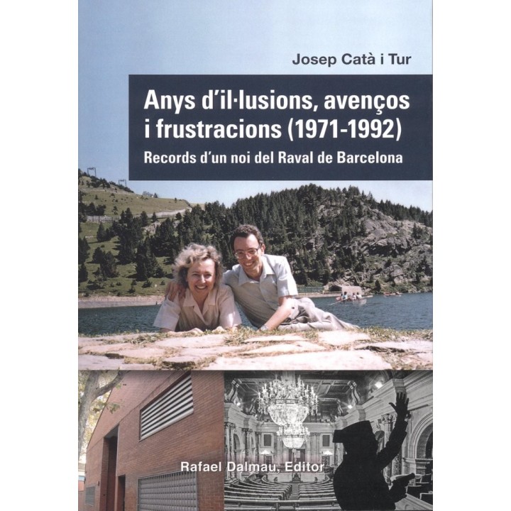 ANYS DILLUSIONS AVENCOS I FRUSTRACIONS 1971 1992
