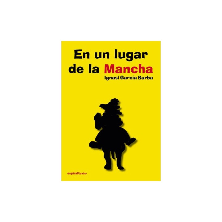 EN UN LUGAR DE LA MANCHA