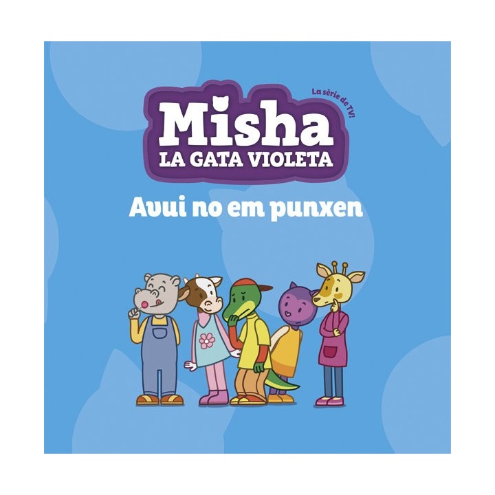 MISHA LA GATA VIOLETA 6 AVUI NO EM PUNXEN