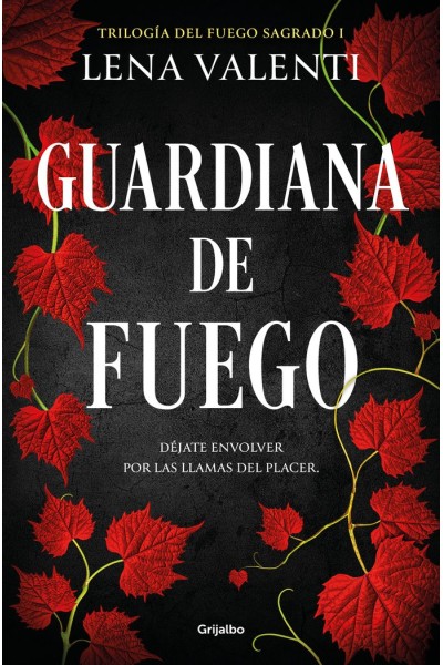 GUARDIANA DE FUEGO TRILOGIA DEL FUEGO SAGRADO 1