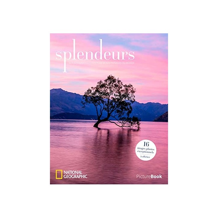 Splendeurs. 16 photographies des plus beaux paysages du monde