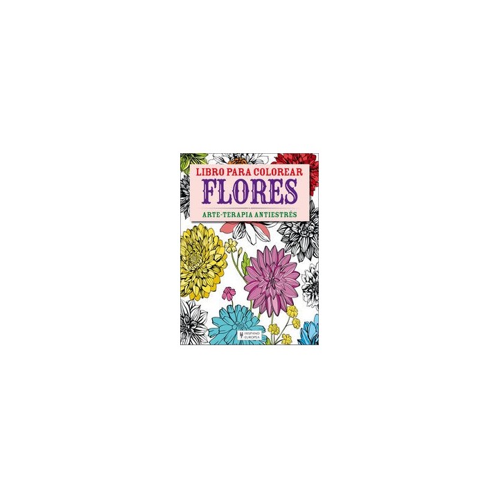 FLORES ARTE TERAPIA ANTIESTRES LIBRO PARA COLOREAR
