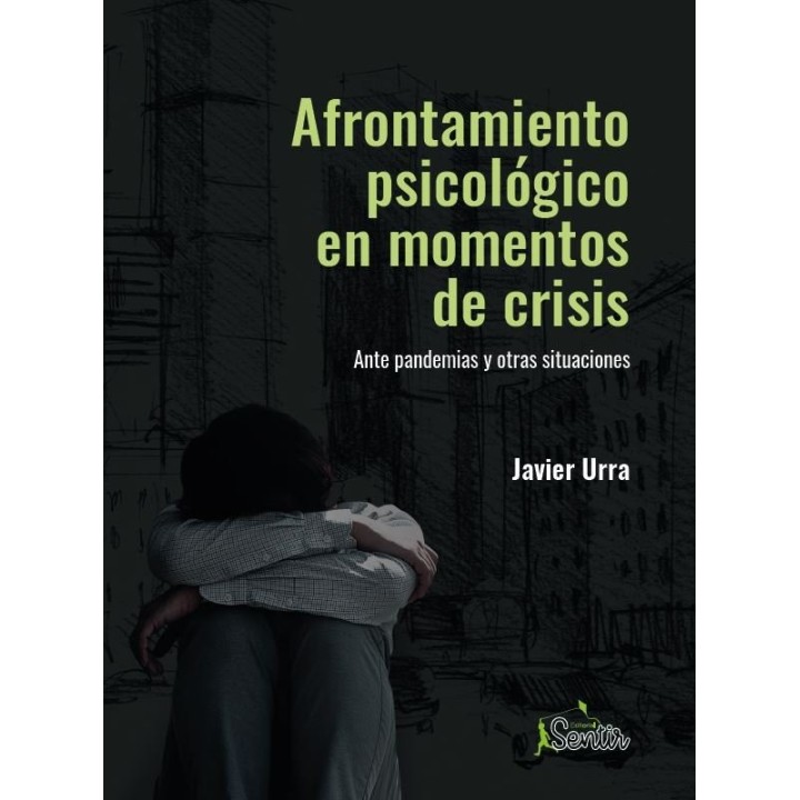 AFRONTAMIENTO PSICOLOGICO EN MOMENTOS DE CRISIS