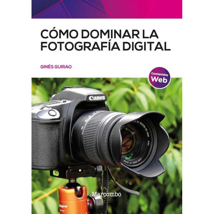 COMO DOMINAR LA FOTOGRAFIA DIGITAL